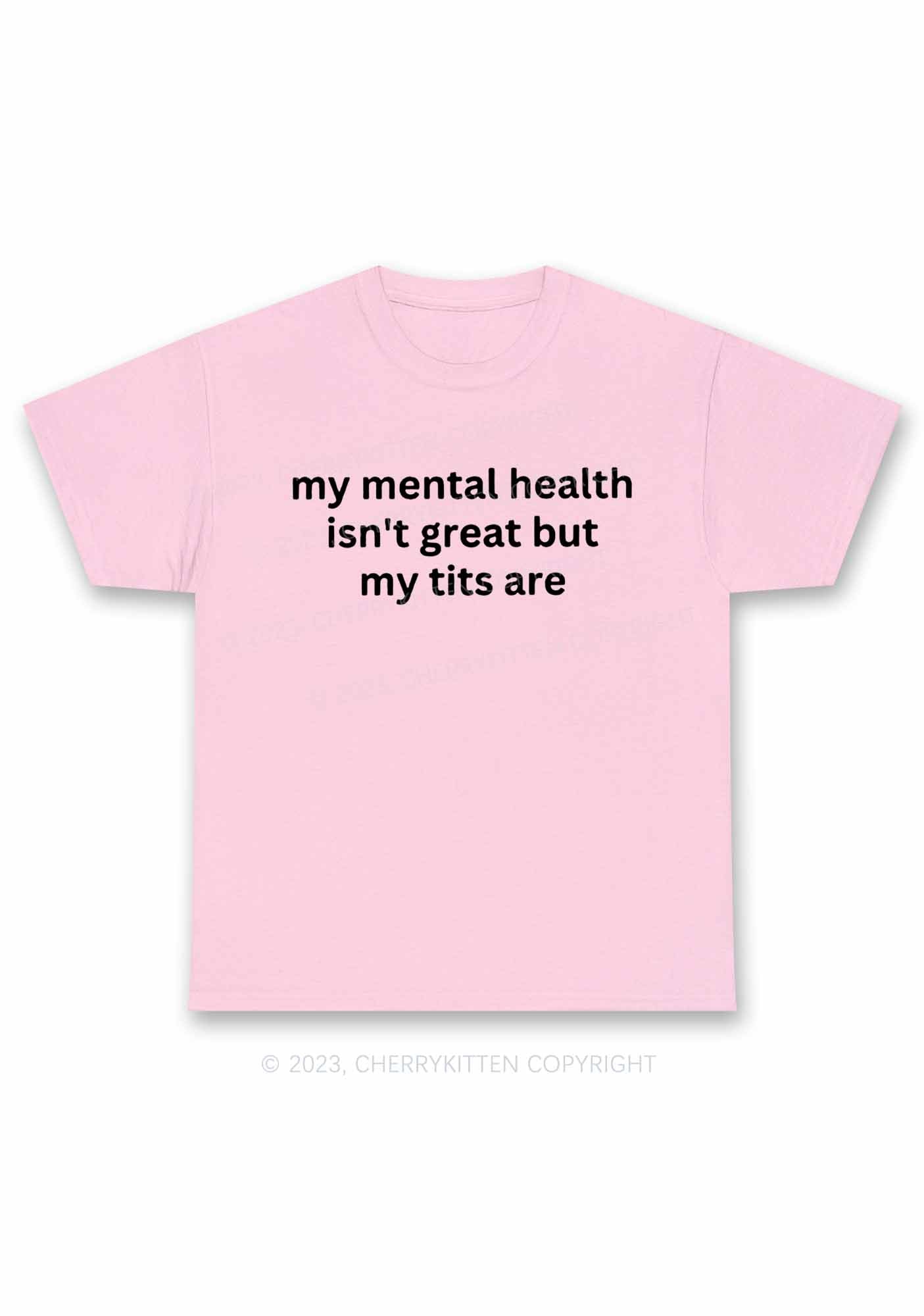 My Mental Health Isn't Great Y2K Chunky Shirt Cherrykitten