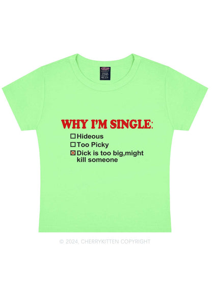 Why Im Single Y2K Baby Tee Cherrykitten