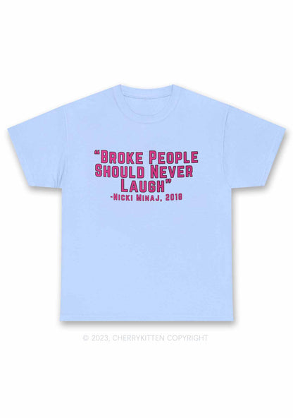 Broke People Never Laugh Y2K Chunky Shirt Cherrykitten