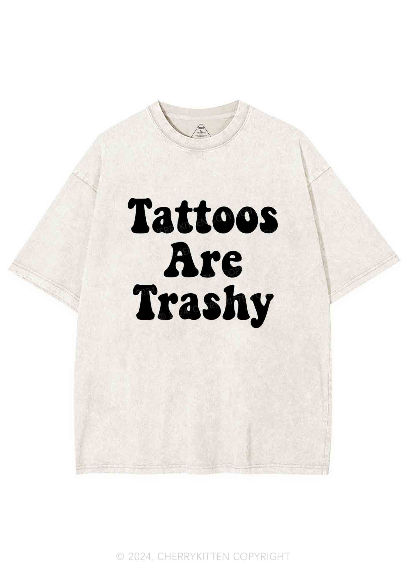 Tattoos Are Trashy Y2K Washed Tee Cherrykitten