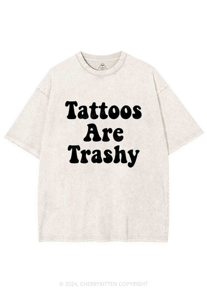 Tattoos Are Trashy Y2K Washed Tee Cherrykitten