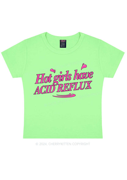 Hot Girls Have Acid Reflux Y2K Baby Tee Cherrykitten