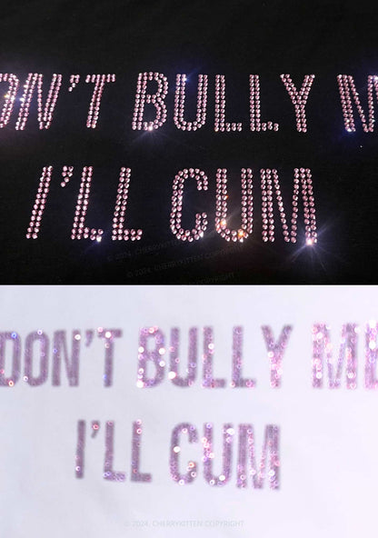 Rhinestone Don't Bully Me Y2K Baby Tee Cherrykitten