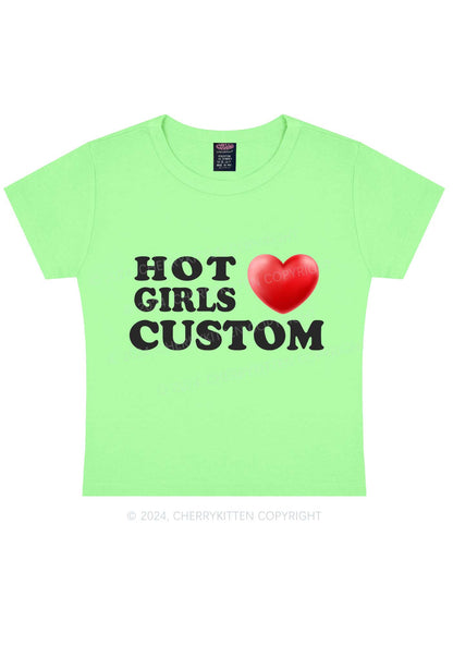 Hot Girls Love Custom Y2K Baby Tee Cherrykitten