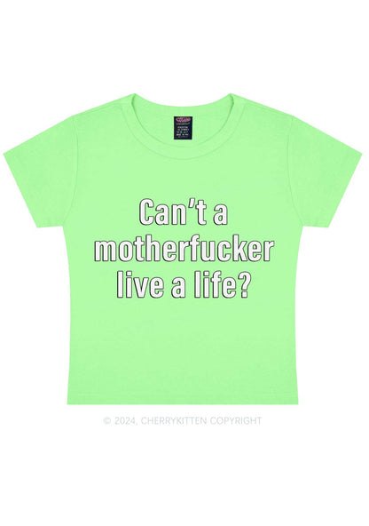 Motherfxxker Live A Life Y2K Baby Tee Cherrykitten