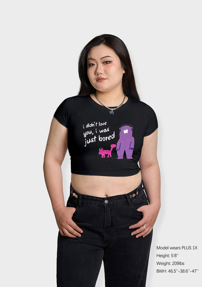 Curvy I Didn't Love You I Was Just Bored Baby Tee