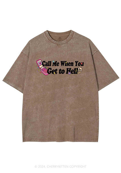 Call Me When You Get To Hell Y2K Washed Tee Cherrykitten