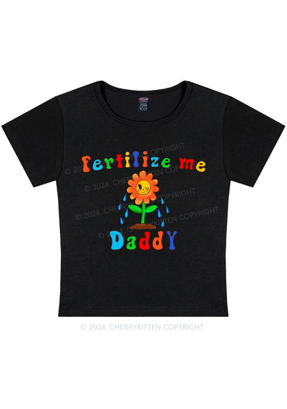 Fertilize Me Daddy Y2K Baby Tee Cherrykitten