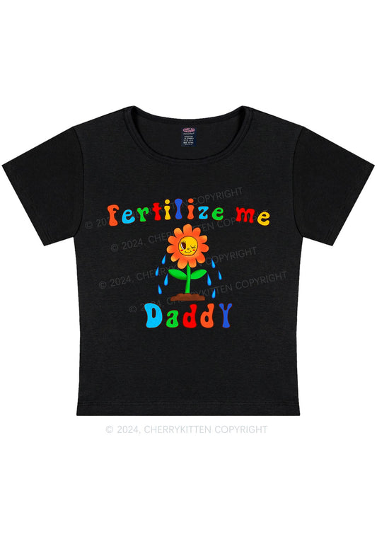 Fertilize Me Daddy Y2K Baby Tee Cherrykitten