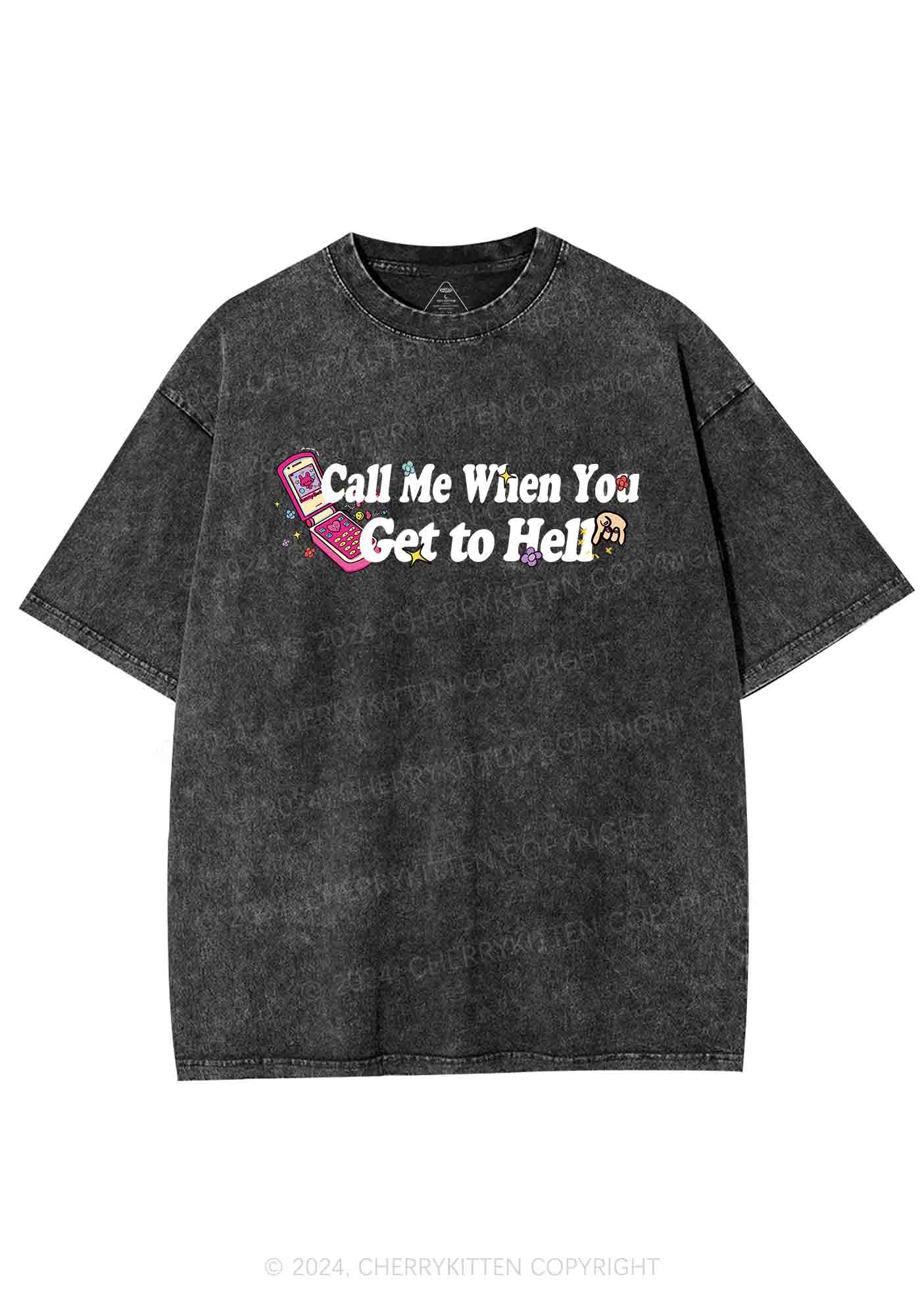 Call Me When You Get To Hell Y2K Washed Tee Cherrykitten