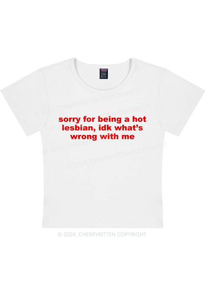 Sorry For Being Hot Lesbian Y2K Baby Tee Cherrykitten