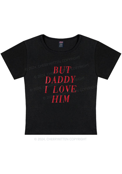 Embroidered Daddy I Love Him Y2K Baby Tee Cherrykitten