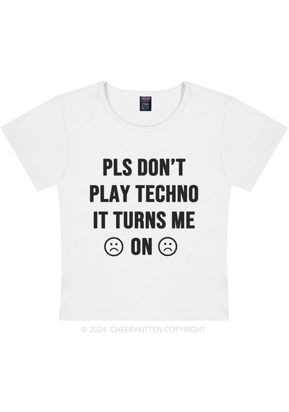 Dont Play Techno Y2K Baby Tee Cherrykitten