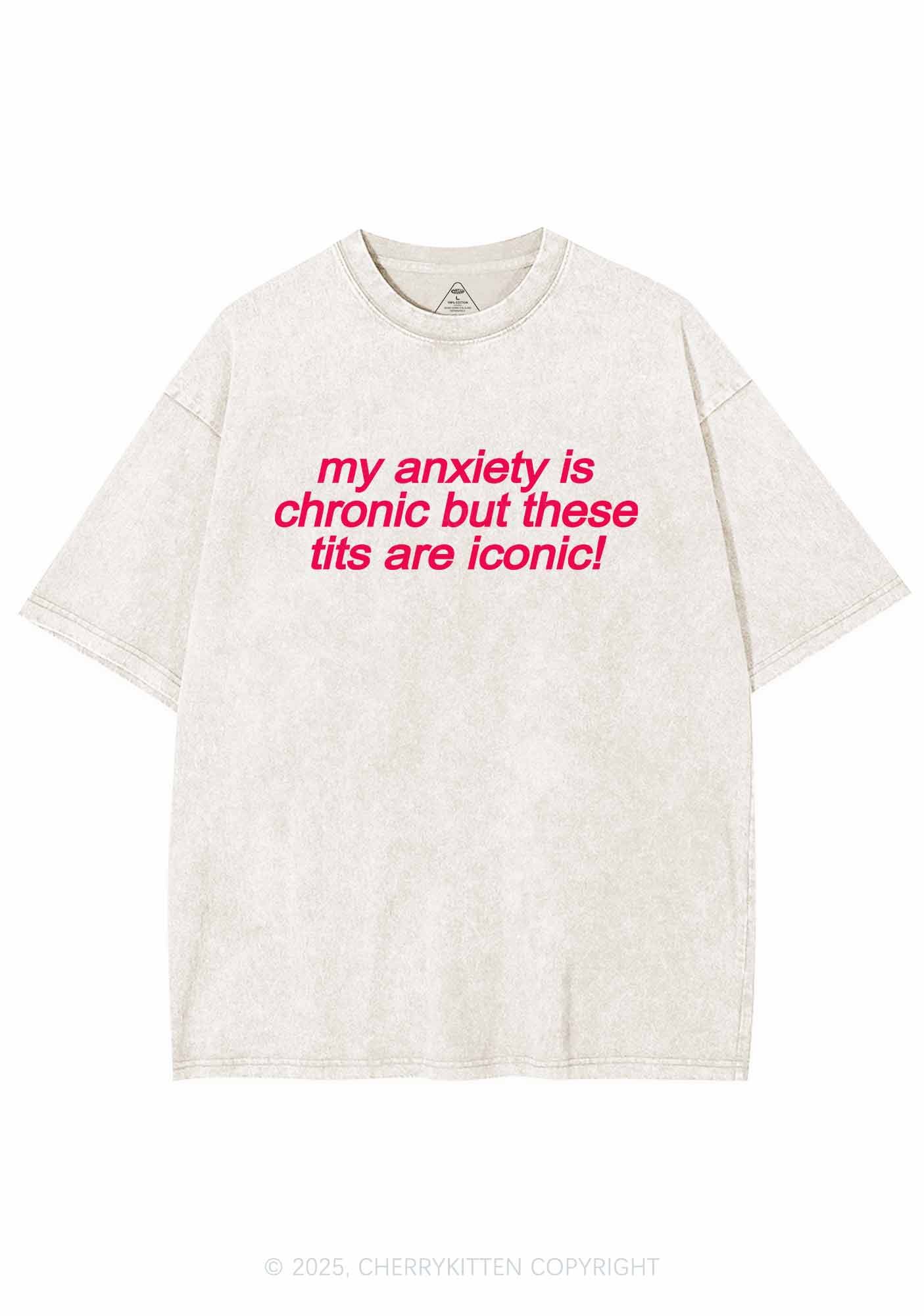 My Anxiety Is Chronic Y2K Washed Tee Cherrykitten