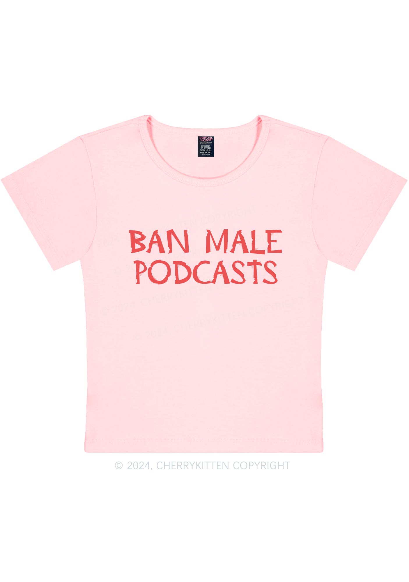 Ban Male Podcasts Y2K Baby Tee Cherrykitten