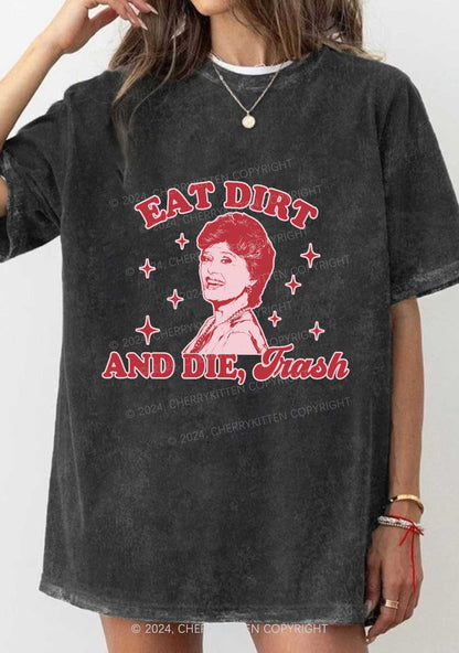 Eat Dirt And Die Y2K Washed Tee Cherrykitten