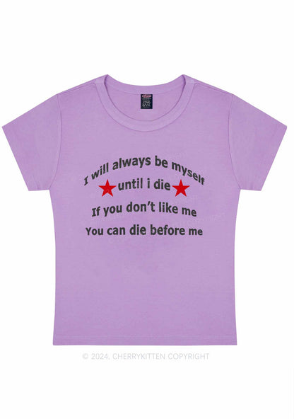 Always Be Myself Y2K Baby Tee Cherrykitten