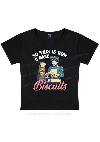 How U Make Biscuits Y2K Baby Tee Cherrykitten