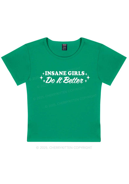 Insane Girls Do It Better Y2K Baby Tee Cherrykitten