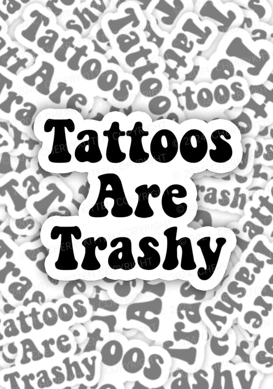 Tattoos Are Trashy 1Pc Y2K Sticker Cherrykitten