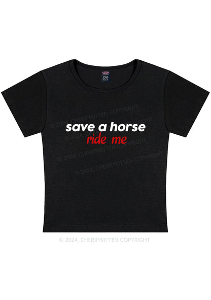 Save Horse Ride Me Y2K Baby Tee Cherrykitten