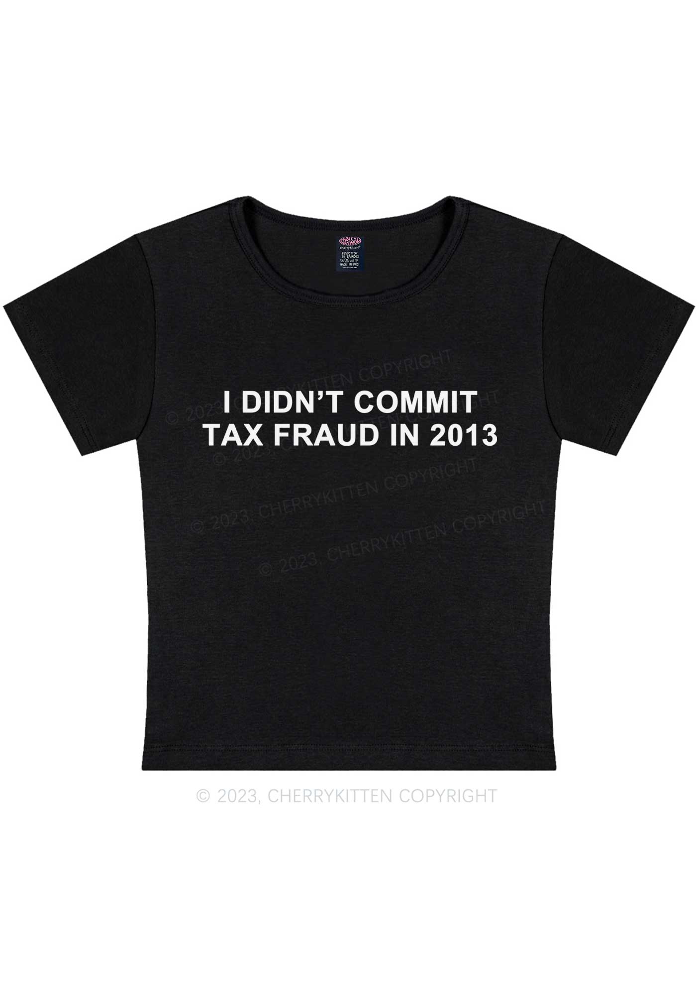 Curvy I Didn't Commit Tax Fraud Y2K Baby Tee Cherrykitten