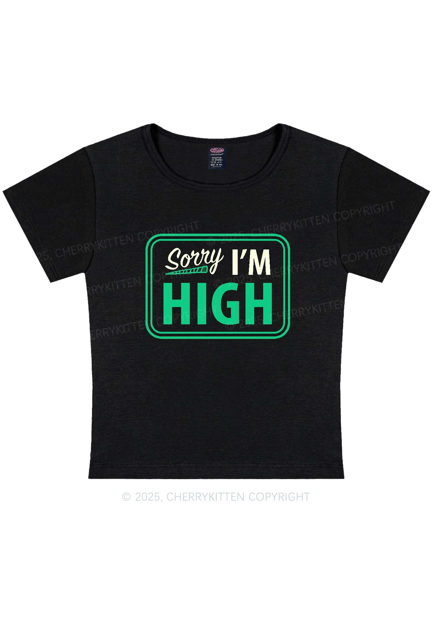 Sorry Im High Y2K Baby Tee Cherrykitten