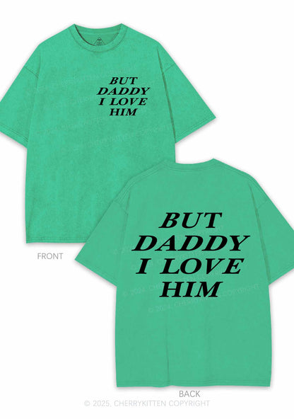 But Daddy I Love Him Y2K Shirts Washed Tee Cherrykitten