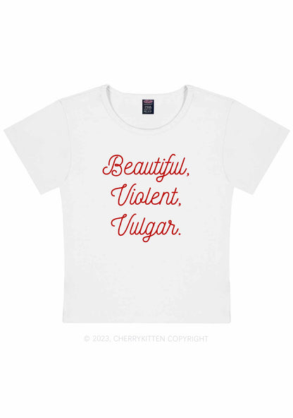 Beautiful Violent Vulgar Y2K Baby Tee Cherrykitten