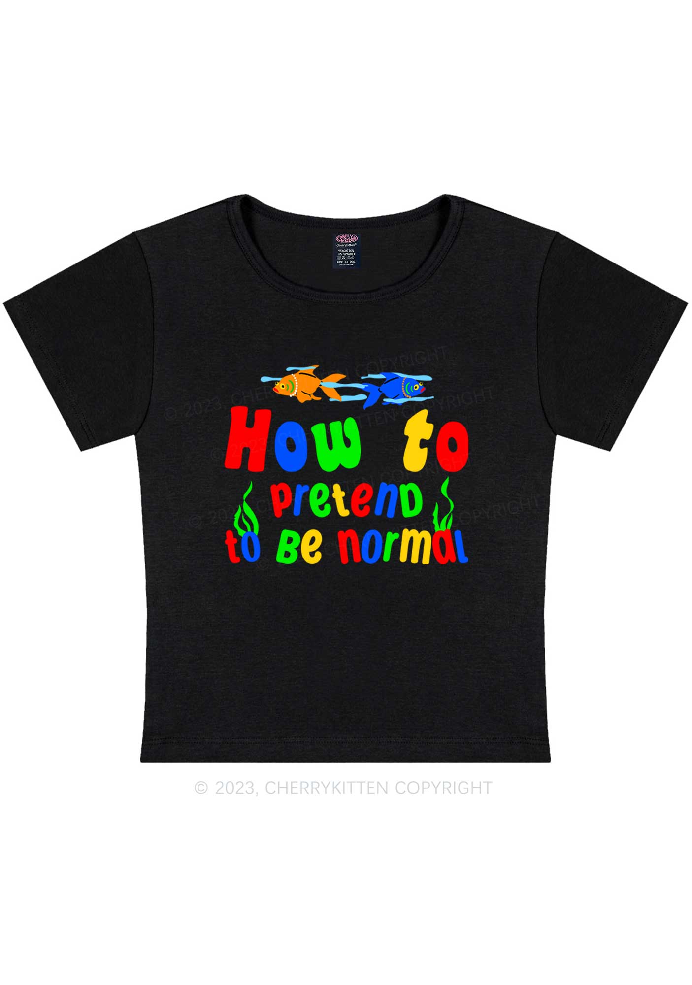 Curvy Pretend To Be Normal Y2K Baby Tee Cherrykitten