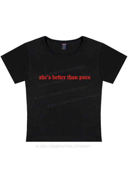 Curvy She's Better Than Pxrn Y2K Baby Tee Cherrykitten