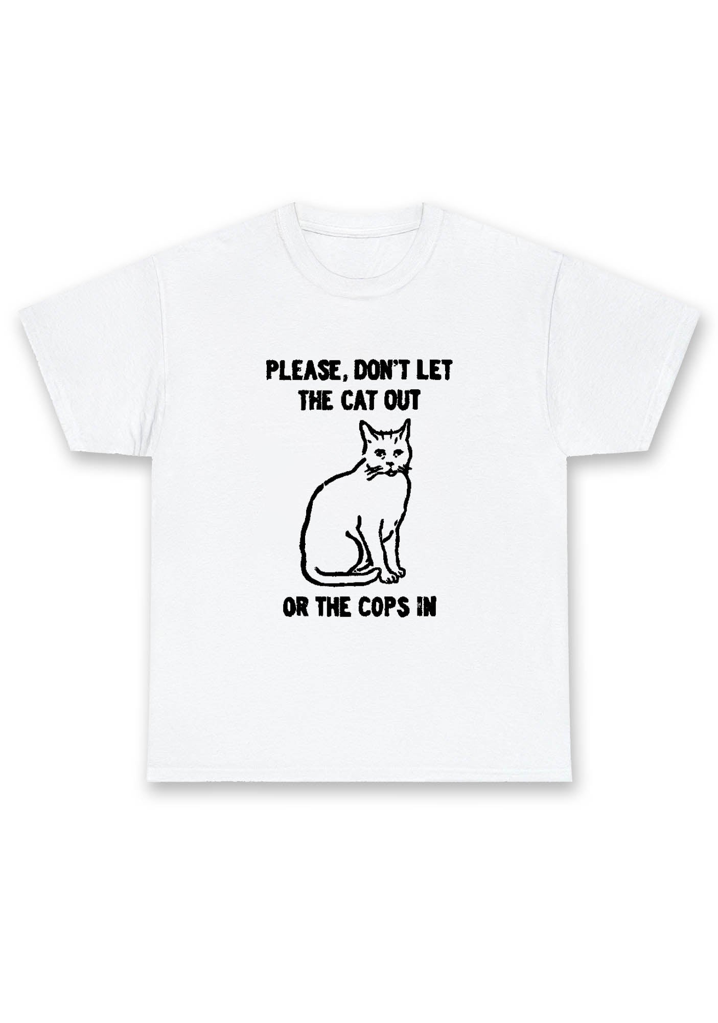 Don't Let The Cat Out Chunky Shirt