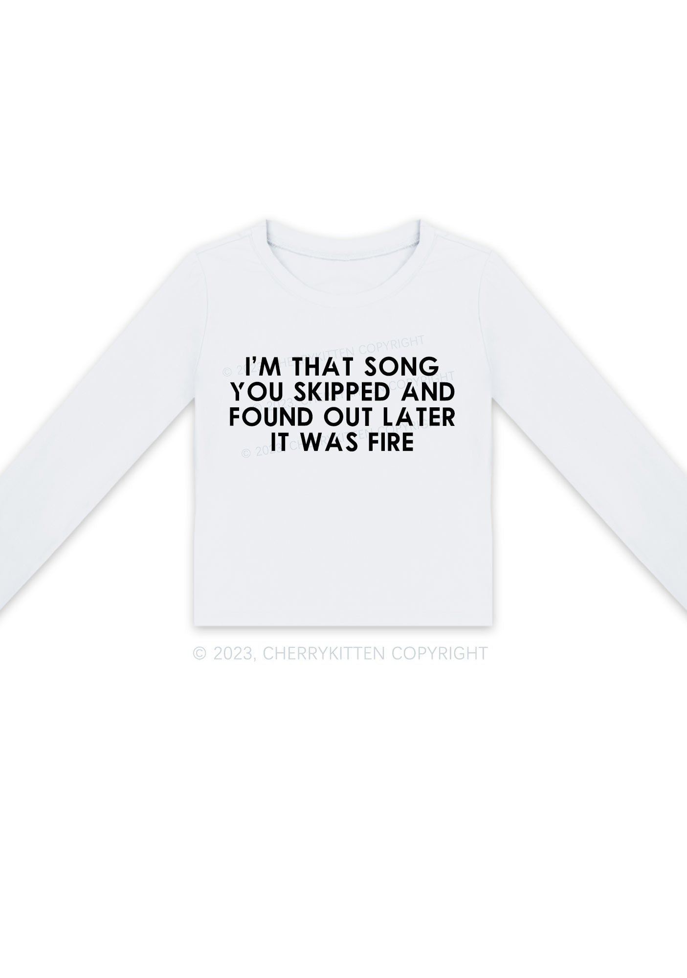 I'm That Song You Skipped Long Sleeve Crop Top Cherrykitten