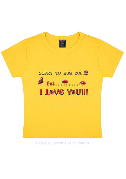 Sorry To Bug You Y2K Baby Tee Cherrykitten