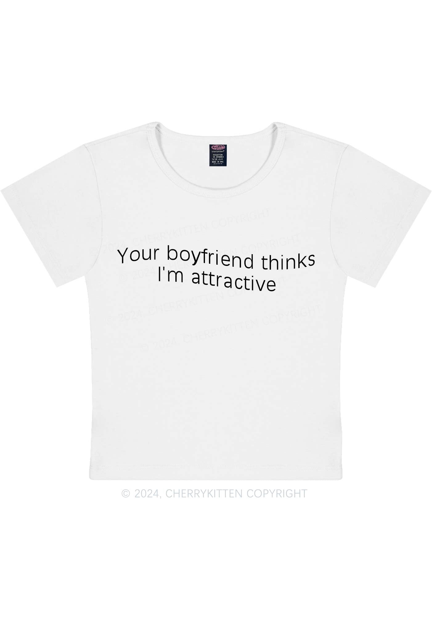 Your BF Thinks I'm Attractive Y2K Baby Tee Cherrykitten