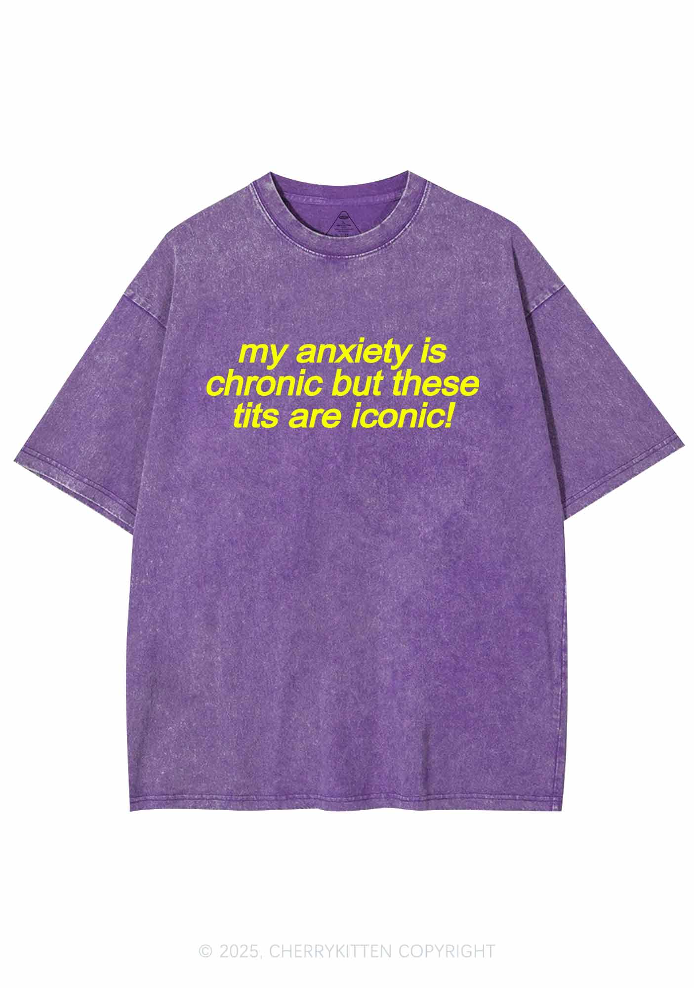 My Anxiety Is Chronic Y2K Washed Tee Cherrykitten