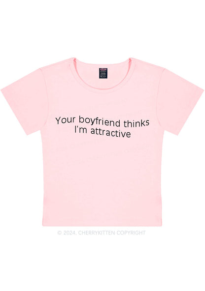 Your BF Thinks I'm Attractive Y2K Baby Tee Cherrykitten