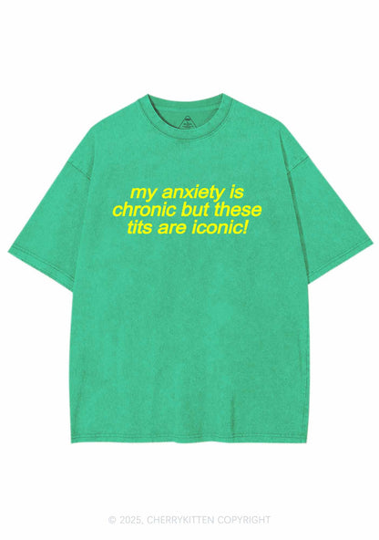 My Anxiety Is Chronic Y2K Washed Tee Cherrykitten