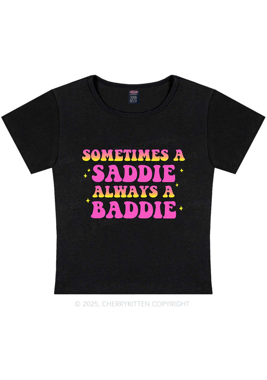 Sometimes A Saddie Y2K Baby Tee Cherrykitten