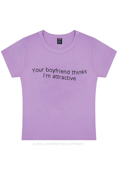 Your BF Thinks I'm Attractive Y2K Baby Tee Cherrykitten