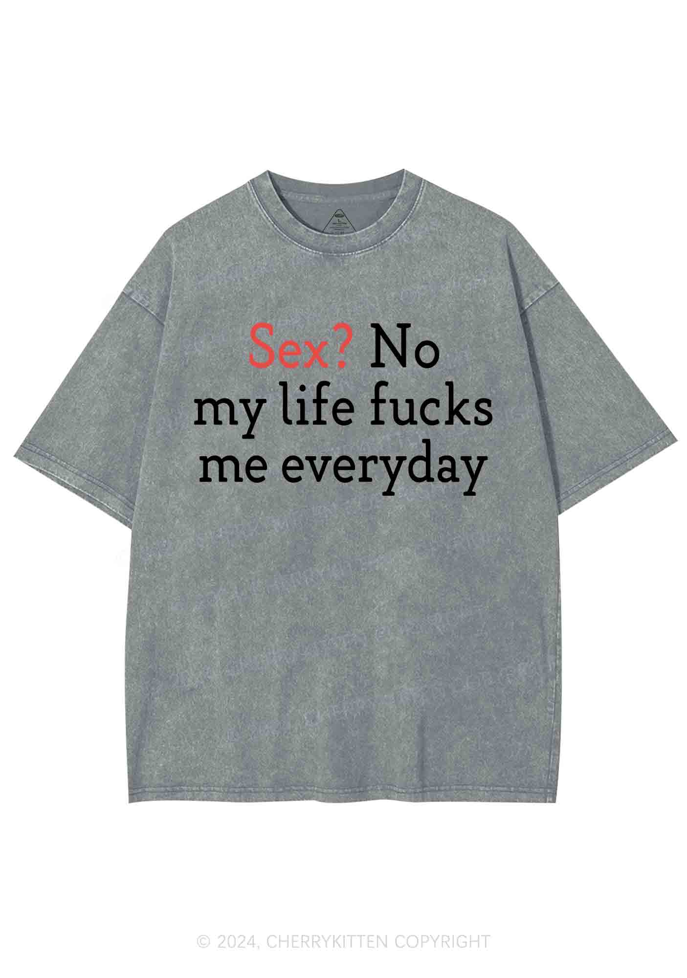 My Life Fxcks Me Everyday Y2K Washed Tee Cherrykitten