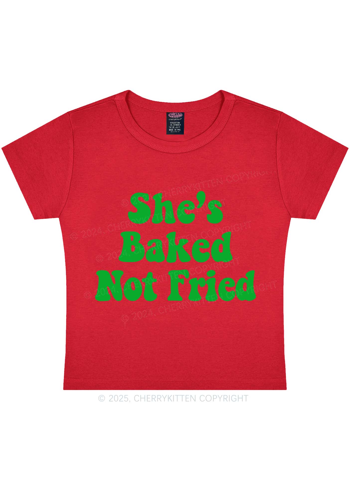 She Is Baked Not Fried Y2K Baby Tee Cherrykitten