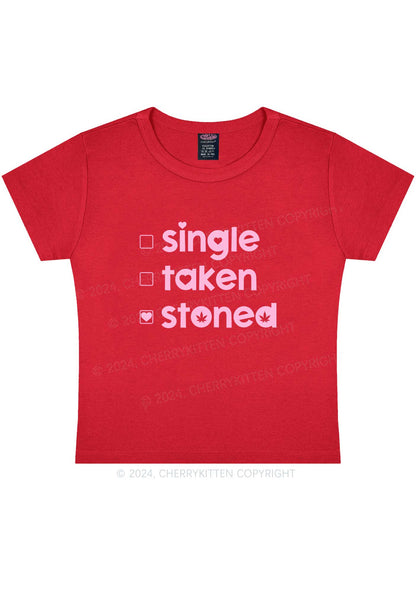 Single Taken Stoned Y2K Valentine's Day Baby Tee Cherrykitten