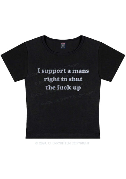 Glitter I Support A Mans Right Y2K Baby Tee Cherrykitten