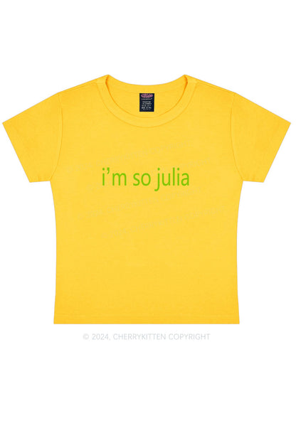 I'm So Julia Y2K Baby Tee Cherrykitten