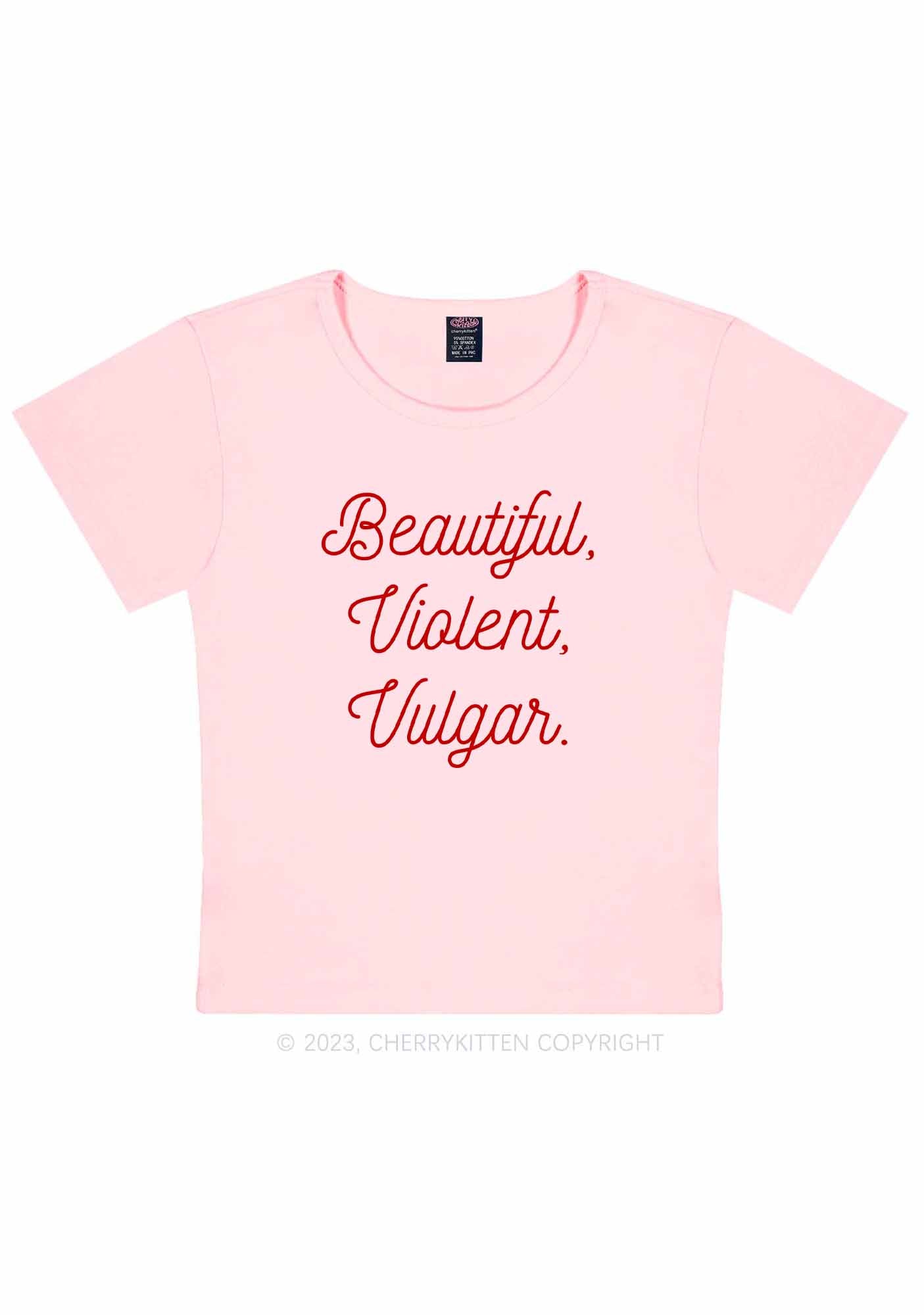 Beautiful Violent Vulgar Y2K Baby Tee Cherrykitten