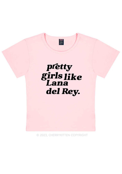 Pretty Girls Like LDR Y2K Baby Tee Cherrykitten