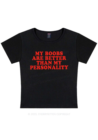 Curvy Bxxbs Better Than Personality Y2K Baby Tee Cherrykitten