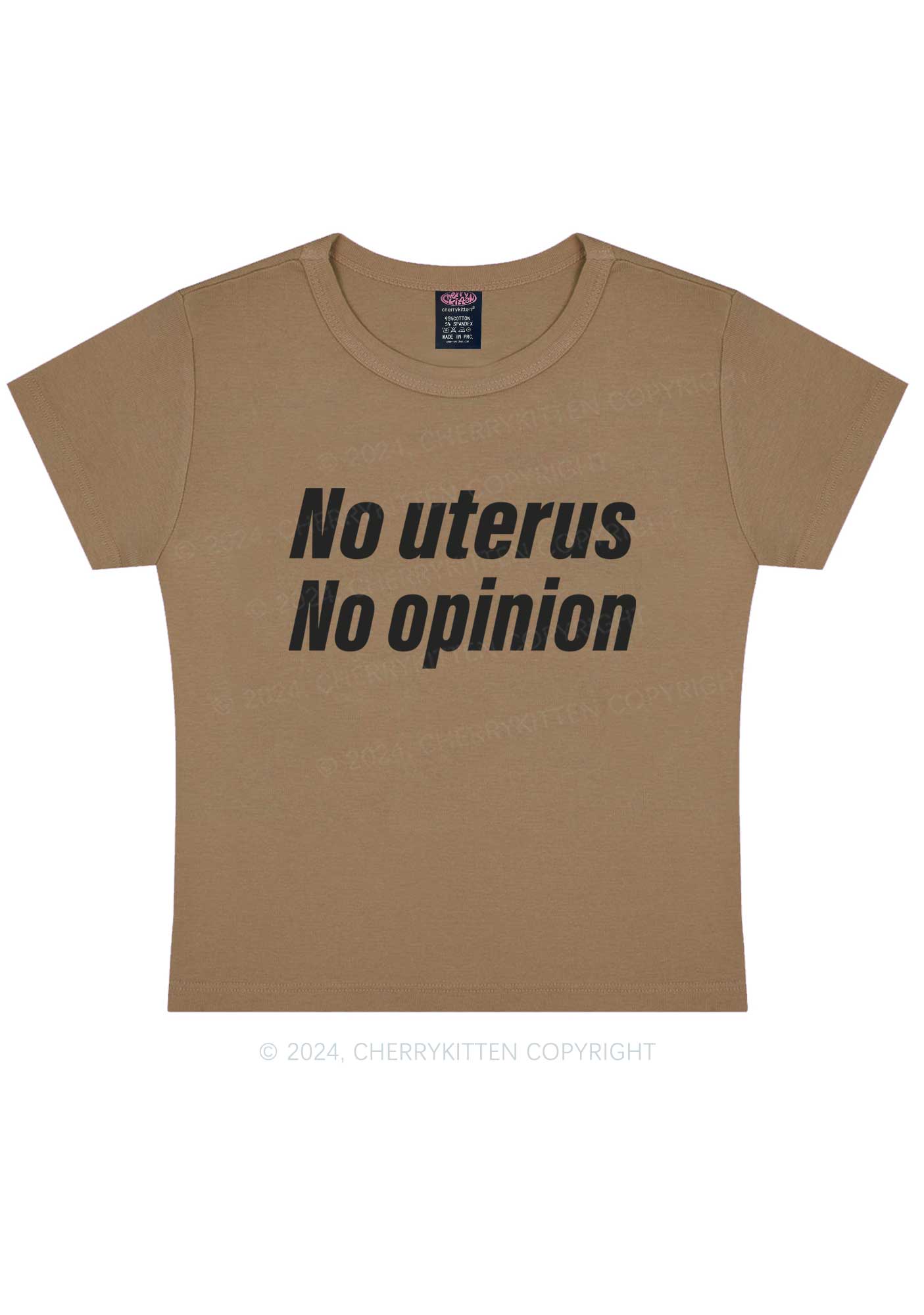 No Uterus No Opinion Y2K Baby Tee Cherrykitten