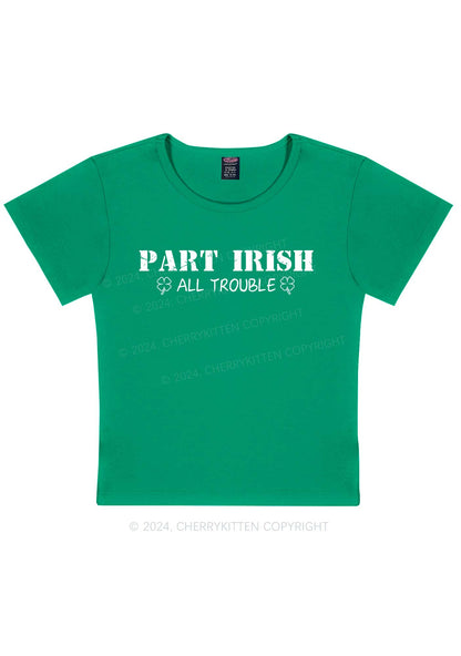 Part Irish All Trouble St Patricks Y2K Baby Tee Cherrykitten